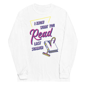 I Know What You Read Long Sleeve Tee