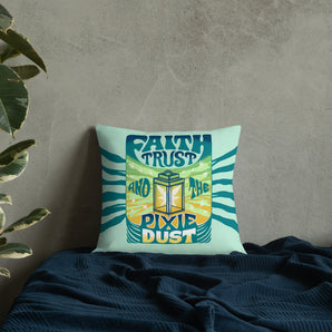 Faith, Trust, and the Pixie Dust Pillow