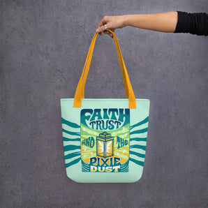 Faith, Trust, and the Pixie Dust Tote