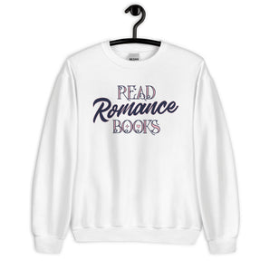 Read Romance Books Unisex Sweatshirt