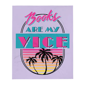 Books Are My Vice Blanket