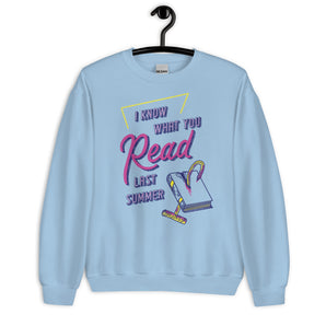 I Know What You Read Unisex Sweatshirt