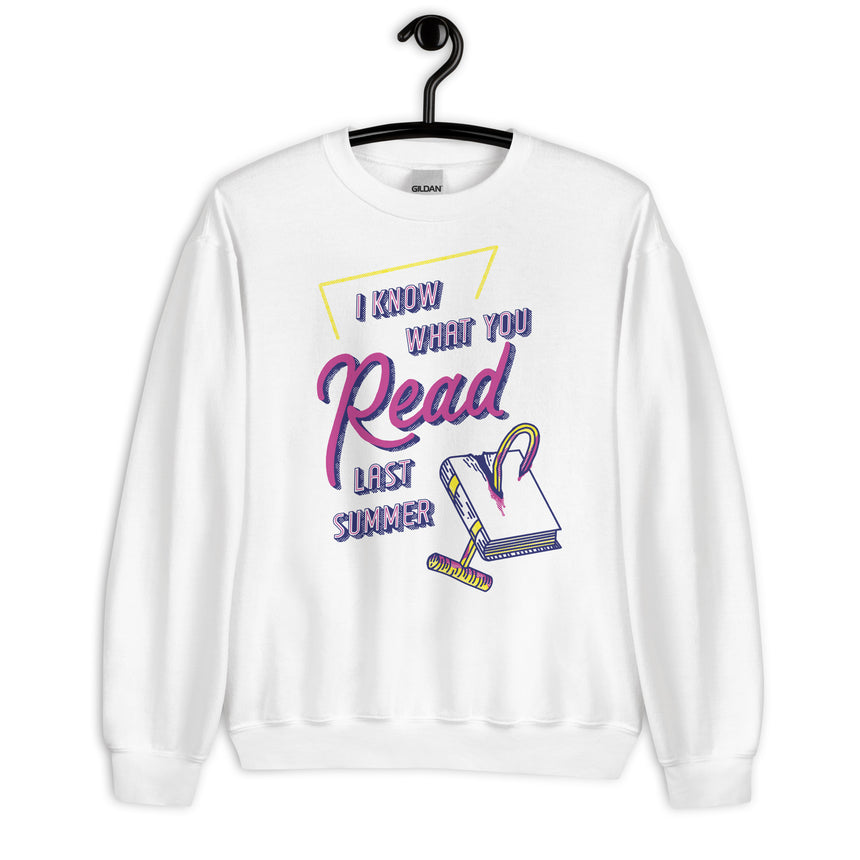 I Know What You Read Unisex Sweatshirt