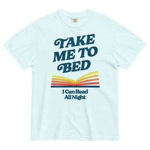 Take Me To Bed Unisex Tee