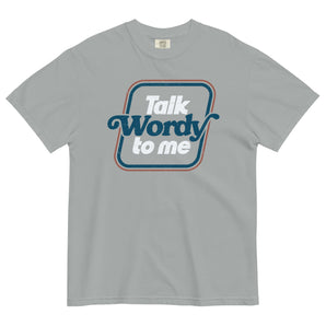 Talk Wordy To Me Unisex Tee