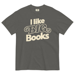 I Like BIG Books Unisex Tee