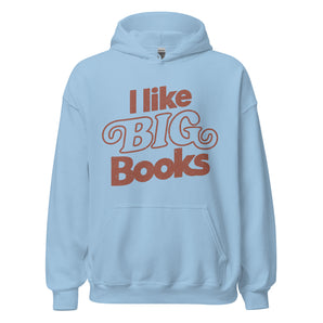 I Like BIG Books Unisex Hoodie