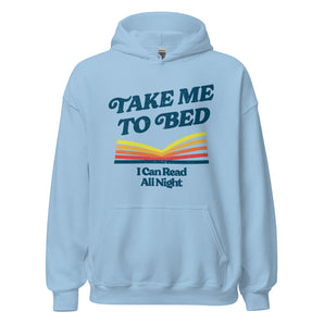 Take Me To Bed Unisex Hoodie