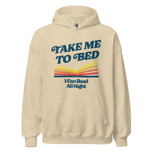 Take Me To Bed Unisex Hoodie