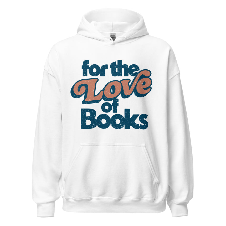 For the Love of Books Unisex Hoodie