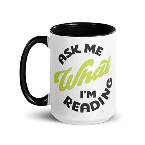 Ask Me What I'm Reading Color Mug