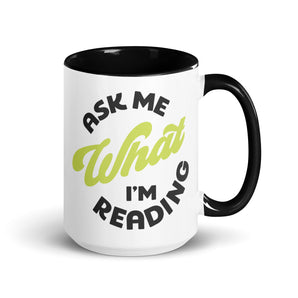 Ask Me What I'm Reading Color Mug