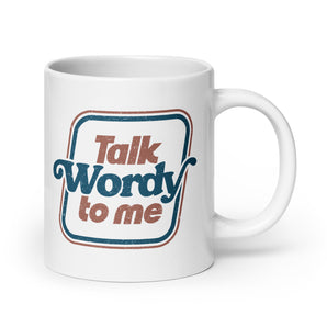 Talk Wordy To Me Big Mug