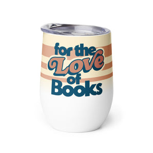 For the Love of Books Tumbler