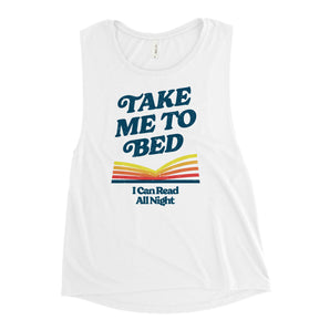 Take Me To Bed Muscle Tank