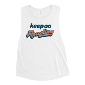 Keep on Reading Muscle Tank