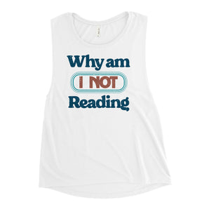 Why Am I NOT Reading Muscle Tank