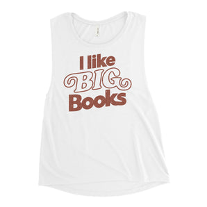 I Like BIG Books Muscle Tank
