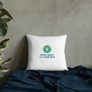 Faith, Trust, and the Pixie Dust Pillow