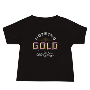 Nothing Gold Infant Tee - Fables and Tales
