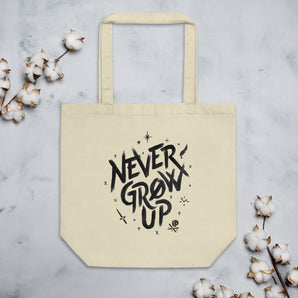 Never Grow Up Organic Tote Bag - Fables and Tales