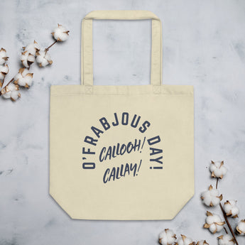 O'Frabjous Day Organic Tote Bag - Fables and Tales