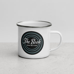 The Book Was Better Enamel Mug - Fables and Tales