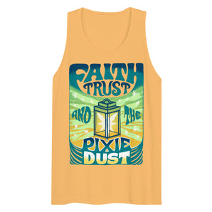 Faith, Trust, and the Pixie Dust Unisex Tank