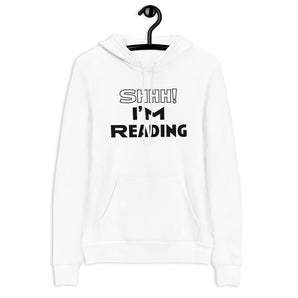 Shhh! I'm Reading Unisex Hoodie