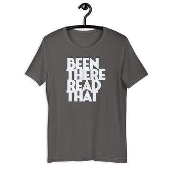 Been There Read That Adult Unisex Tee - Fables and Tales