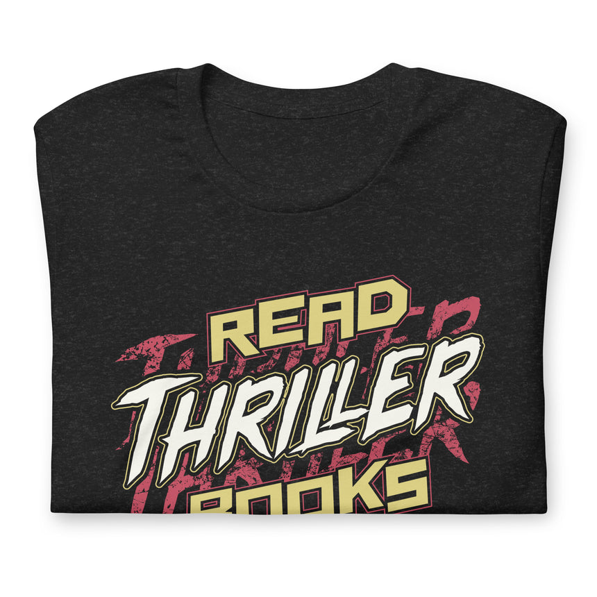 Read Thriller Books Unisex Tee