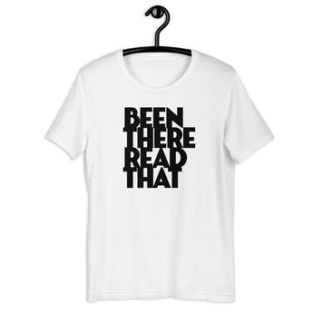 Been There Read That Adult Unisex Tee - Fables and Tales