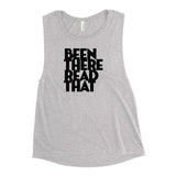 Been There Read That Ladies’ Muscle Tank - Fables and Tales