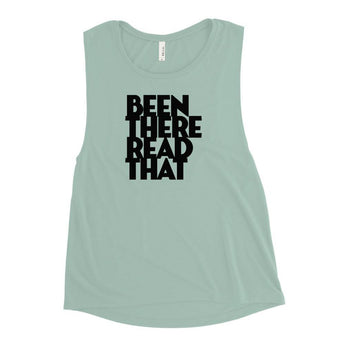Been There Read That Ladies’ Muscle Tank - Fables and Tales