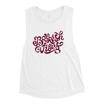 Bookish Vibes Ladies’ Muscle Tank - Fables and Tales
