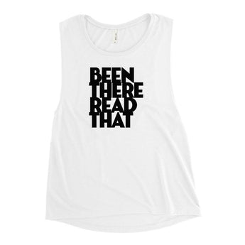Been There Read That Ladies’ Muscle Tank - Fables and Tales