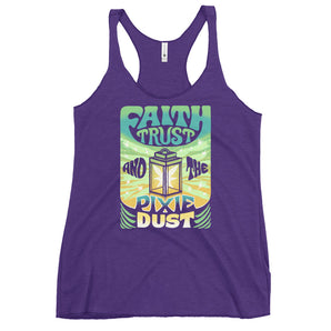 Faith, Trust, and the Pixie Dust Racerback Tank