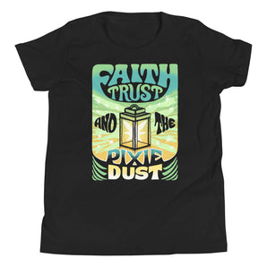 Faith, Trust, and the Pixie Dust Youth Tee